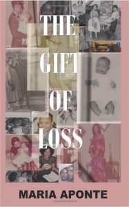 Gift of Loss Maria Aponte